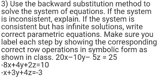 Use The Backward Substitution Method To
