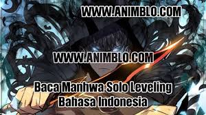 10 years ago, after the gate that connected the real world with the monster world opened, some of the ordinary, everyday people received the power to hunt monsters within the gate. Link Baca Solo Leveling Chapter 156 Sub Indo Terbaru Gratis Disini Animblo