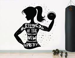 Strong Is The New Pretty Gym Wall Decal