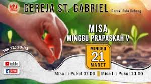 Pada saat pertobatannya, yesus mengatakan: Misa Hari Minggu Prapaskah V 21 Maret 2021 Paroki Pulo Gebang Keuskupan Agung Jakarta