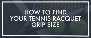 However, recent trends have seen players using smaller grip sizes to generate more spin. How To Find Your Tennis Racquet Grip Size Tennis Squash
