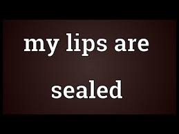 my lips are sealed meaning you