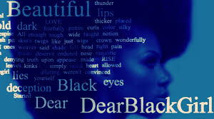 dear black you