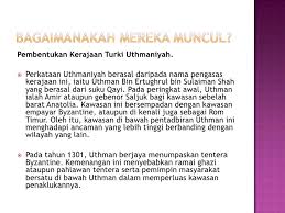 (c) sumbangan kerajaan turki uthmaniyah. Kerajaan Turki Uthmaniyyah