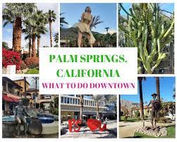 fun things to do in downtown palm