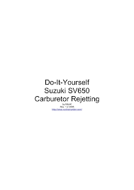 Do It Yourself Suzuki Sv650 Carburetor Rejetting Manualzz Com