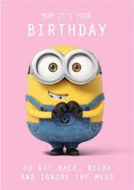 Easily and simply, with one click of the mouse you can. Minions Sit Back Relax Mum Birthday Card Moonpig