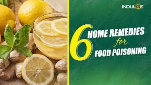 6 home remes for food poisoning