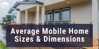 Average Mobile Home Sizes Dimensions