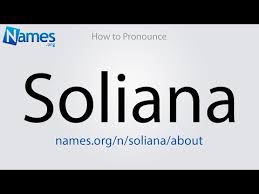 Includes the latest name trends and. What Does The Name Soliana Mean