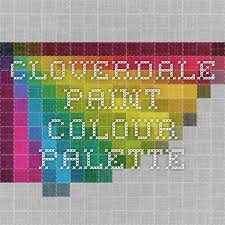 Cloverdale Paint Colour Palette We Stock Cloverdale Paint