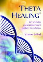 vianna stibal theta healing diseases