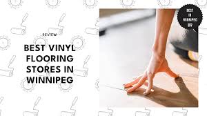 best vinyl flooring s in winnipeg