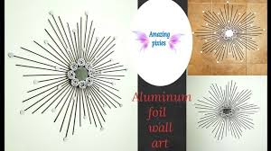 Aluminum Foil Crafts Foil Wall Art