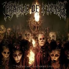 review cradle of filth s trouble and