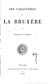 Les caractères de La Bruyère (Édition classique) | Gallica