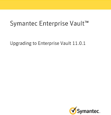 Symantec Enterprise Vault Upgrading To Enterprise Vault