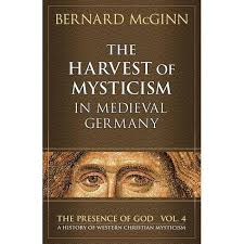 The Harvest Of Mysticism In Medieval Germany (1300-1500) - (presence Of  God: A History Of Western Christian Mysticism) By Bernard Mcginn  (paperback) : Target