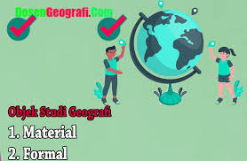 Singkatnya yang menjadi objek materi dalam geografi adalah geosfer. 2 Objek Studi Geografi Dan Contohnya Lengkap Ilmu Geografi