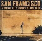 San Francisco: A Music City Compilation 1998