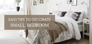 Easy Tips To Decorate Your Small Bedroom