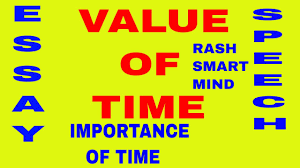 Essay On Value Of Time Essay On Importance Of Time Youtube