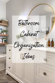 how to organize bathroom cabinets the