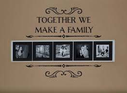 Together We Make A Family Wall Decal