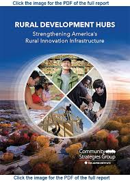 Rural Development Hubs Report - The Aspen Institute