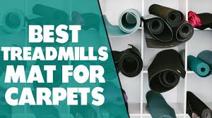 best treadmill mat for carpet our top