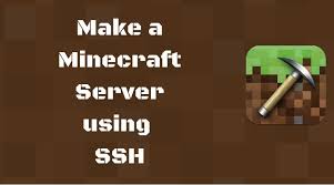 make a minecraft server using ssh