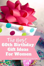 But browsing our collection of unique goodies just might. Unique 60th Birthday Gift Ideas For Her She Ll Love 60th Birthday Gifts For Women