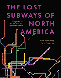 the lost subways of north america a
