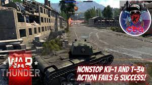 War Thunder - Nonstop Kv-1 and T-34 Action Fails & success! - YouTube