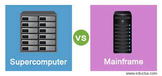 supercomputer vs mainframe top