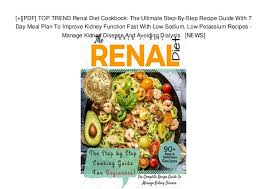 Pdf Top Trend Renal Diet Cookbook The Ultimate Step By