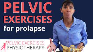 prolapse exercises that reduce prolapse