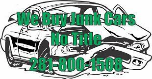If all you can get for the car is $2500, and you don't have additional funds to add to it, then you cannot junk your car, because the new buyer. We Buy Junk Cars No Title For Cash Same Day Pick Up