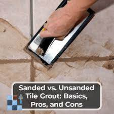 Sanded Vs Unsanded Tile Grout Basics
