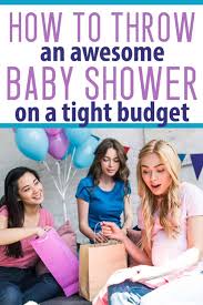 How To Throw An Awesome Baby Shower On A Budget Mommy On