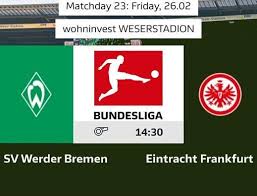 We found streaks for direct matches between werder bremen vs eintracht frankfurt. Bundesliga Viewing Werder Bremen Vs Eintracht Frankfurt Legends Bar Long Island City 26 February 2021