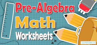 Pre Algebra Worksheets Free