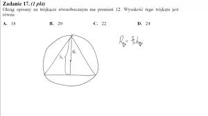 17 Okrąg opisany na trójkącie równobocznym ma promień równy 12 Wysokość  tego trójkąta jest równa - YouTube