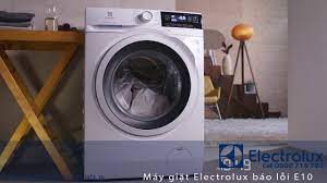 Máy giặt Electrolux báo lỗi E10 – 5 nguyên nhân chính gây ra sự cố