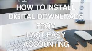 How To Install Digital Downloads From Fast Easy Accounting Store 206 361 3950