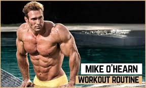 Mike Ohearns Workout Routine Diet Updated 2019