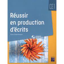REUSSIR EN PRODUCTION D'ECRITS CE1. AVEC 1 CD-ROM, Chabrillanges Anne pas  cher - Auchan.fr
