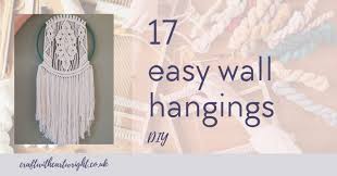 17 Easy Diy Wall Hangings