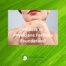 physicians formula foundation