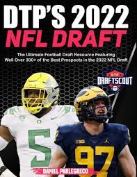 DTP's 2022 NFL Draft Guide: The ...